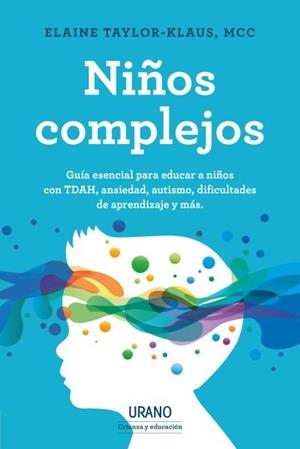 Niños complejos | 9788418714009 | Taylor-Klaus, Elaine | Librería Castillón - Comprar libros online Aragón, Barbastro