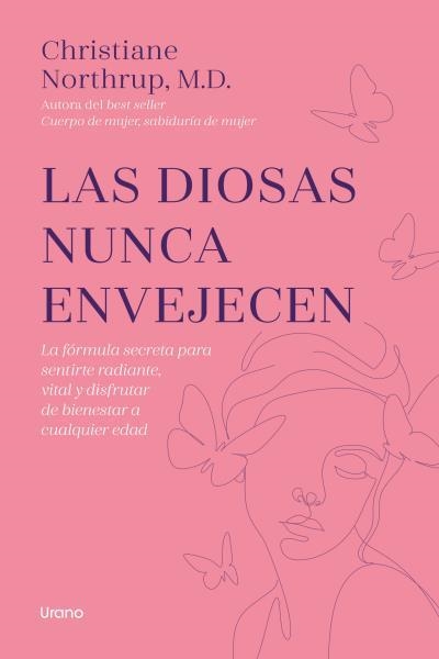 Las diosas nunca envejecen | 9788418714344 | Northrup, Christiane | Librería Castillón - Comprar libros online Aragón, Barbastro