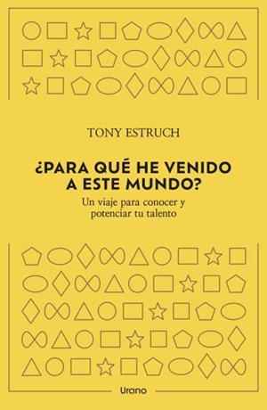 ¿Para qué he venido a este mundo? | 9788418714382 | Estruch, Tony | Librería Castillón - Comprar libros online Aragón, Barbastro