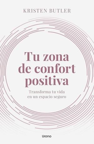 Tu zona de confort positiva | 9788418714412 | Butler, Kristen | Librería Castillón - Comprar libros online Aragón, Barbastro