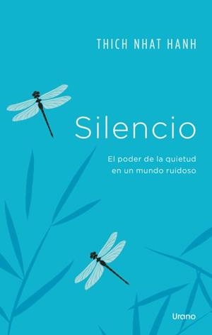 Silencio | 9788418714436 | Nhat Hanh, Thich | Librería Castillón - Comprar libros online Aragón, Barbastro