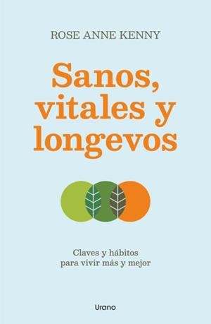 Sanos, vitales y longevos | 9788418714443 | Kenny, Rose Ann | Librería Castillón - Comprar libros online Aragón, Barbastro