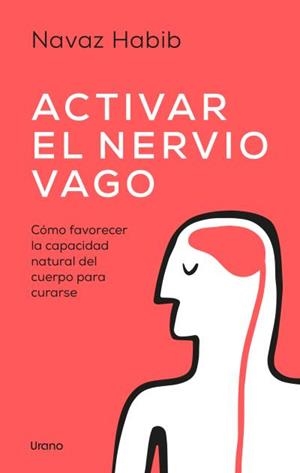 Activar el nervio vago | 9788418714511 | Habib, Navaz | Librería Castillón - Comprar libros online Aragón, Barbastro