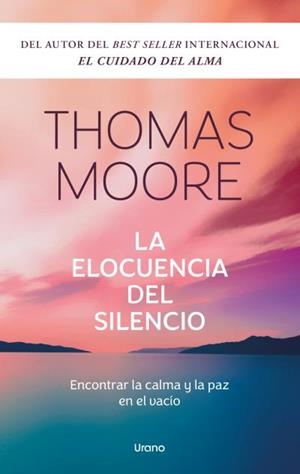 La elocuencia del silencio | 9788418714573 | Moore, Thomas | Librería Castillón - Comprar libros online Aragón, Barbastro