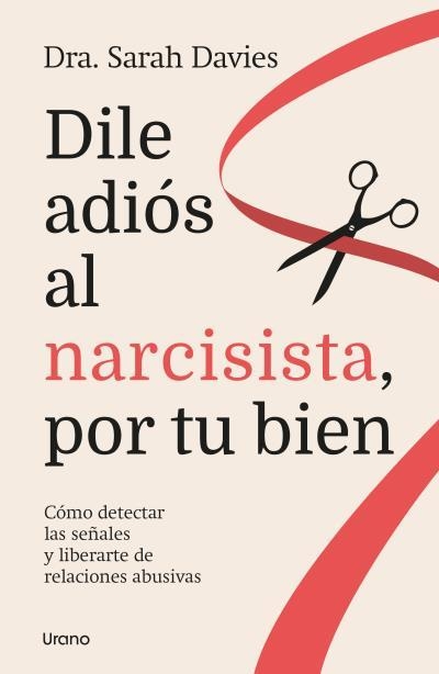 Dile adiós al narcisista, por tu bien | 9788418714634 | Davies, Sarah | Librería Castillón - Comprar libros online Aragón, Barbastro