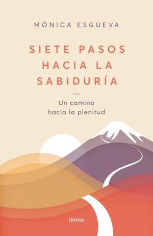 Siete pasos hacia la sabiduría | 9788418714795 | Esgueva, Mónica | Librería Castillón - Comprar libros online Aragón, Barbastro