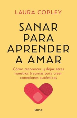 Sanar para aprender a amar | 9788418714825 | Copley, Laura | Librería Castillón - Comprar libros online Aragón, Barbastro