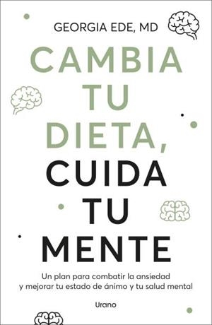 Cambia tu dieta, cuida tu mente | 9788418714832 | Ede, Georgia | Librería Castillón - Comprar libros online Aragón, Barbastro