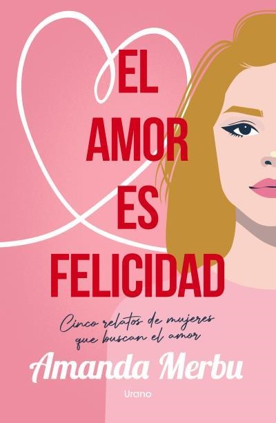 El amor es felicidad | 9788418714887 | Merbu, Amanda | Librería Castillón - Comprar libros online Aragón, Barbastro