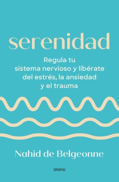 Serenidad | 9788418714962 | De Belgeonne, Nahid | Librería Castillón - Comprar libros online Aragón, Barbastro