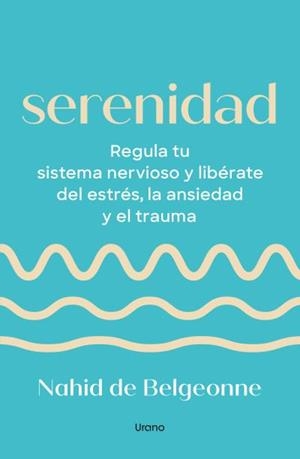 Serenidad | 9788418714962 | De Belgeonne, Nahid | Librería Castillón - Comprar libros online Aragón, Barbastro