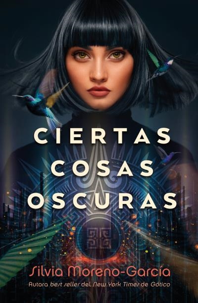 Ciertas cosas oscuras | 9788419030047 | Moreno-García, Silvia | Librería Castillón - Comprar libros online Aragón, Barbastro