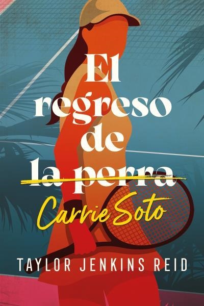 El regreso de Carrie Soto | 9788419030030 | Jenkins Reid, Taylor | Librería Castillón - Comprar libros online Aragón, Barbastro
