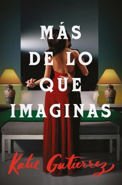 Más de lo que imaginas | 9788419030078 | Gutiérrez, Katie | Librería Castillón - Comprar libros online Aragón, Barbastro