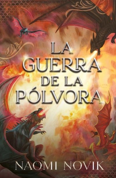 La guerra de la pólvora | 9788419030085 | Novik, Naomi | Librería Castillón - Comprar libros online Aragón, Barbastro