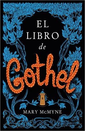 El libro de Gothel | 9788419030238 | McMyne, Mary | Librería Castillón - Comprar libros online Aragón, Barbastro