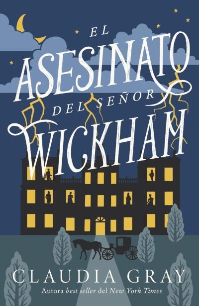 El asesinato del señor Wickham | 9788419030467 | Gray, Claudia | Librería Castillón - Comprar libros online Aragón, Barbastro