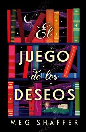 El juego de los deseos | 9788419030559 | Shaffer, Meg | Librería Castillón - Comprar libros online Aragón, Barbastro