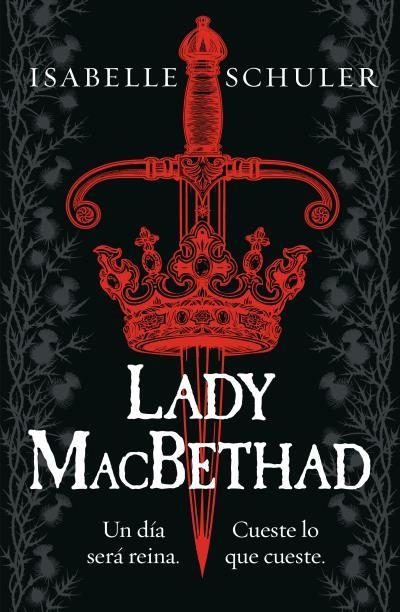 Lady Macbethad | 9788419030580 | Schuler, Isabelle | Librería Castillón - Comprar libros online Aragón, Barbastro