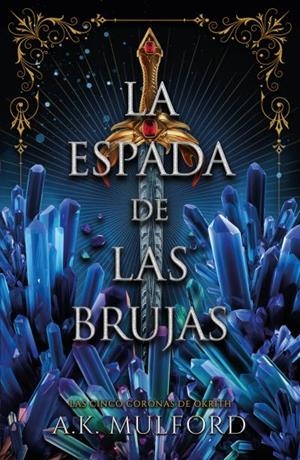 La espada de las brujas | 9788419030641 | Mulford, A.K. | Librería Castillón - Comprar libros online Aragón, Barbastro