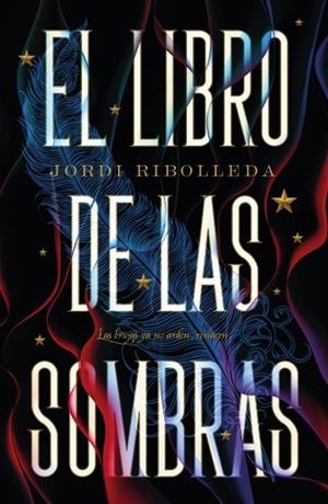 El libro de las sombras | 9788419030689 | Ribolleda, Jordi | Librería Castillón - Comprar libros online Aragón, Barbastro