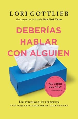 Deberías hablar con alguien | 9788419130273 | Gottlieb, Lori | Librería Castillón - Comprar libros online Aragón, Barbastro