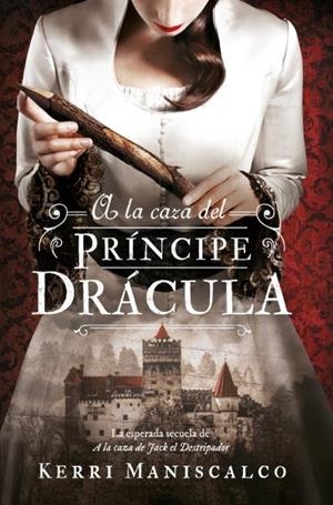 A la caza del Príncipe Drácula | 9788419130297 | Maniscalco, Kerri | Librería Castillón - Comprar libros online Aragón, Barbastro