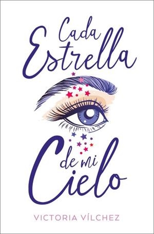 Cada estrella de mi cielo | 9788419130327 | Vílchez, Victoria | Librería Castillón - Comprar libros online Aragón, Barbastro