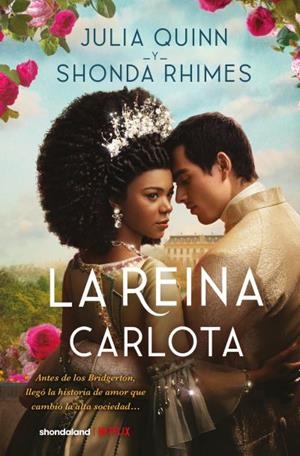 La reina Carlota | 9788419130518 | Rhimes, Shonda | Librería Castillón - Comprar libros online Aragón, Barbastro