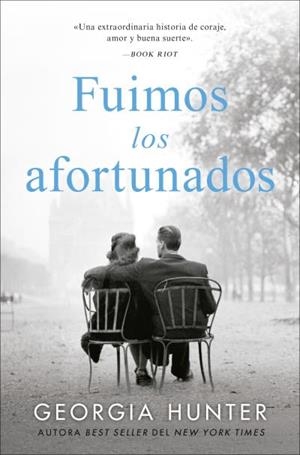 Fuimos Los Afortunados | 9788419130600 | Hunter, Georgia | Librería Castillón - Comprar libros online Aragón, Barbastro