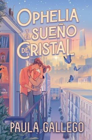 Ophelia y el sueño de cristal | 9788419130723 | Gallego, Paula | Librería Castillón - Comprar libros online Aragón, Barbastro