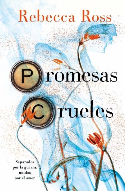 Promesas crueles | 9788419130730 | Ross, Rebecca | Librería Castillón - Comprar libros online Aragón, Barbastro