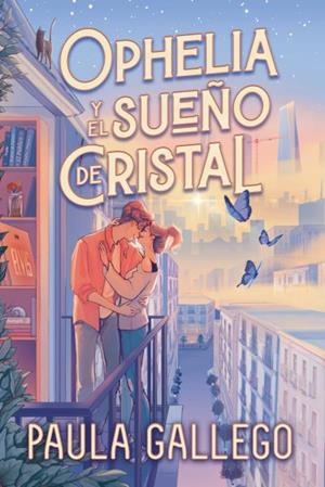 Ophelia y el sueño de cristal | 9788419131003 | Gallego, Paula | Librería Castillón - Comprar libros online Aragón, Barbastro