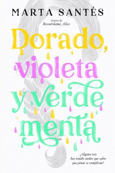 Dorado, violeta y verde menta | 9788419131041 | Santés, Marta | Librería Castillón - Comprar libros online Aragón, Barbastro
