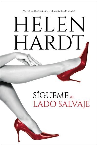 Sígueme al lado salvaje | 9788419131058 | Hardt, Helen | Librería Castillón - Comprar libros online Aragón, Barbastro