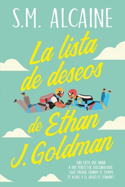 La lista de deseos de Ethan J. Goldman | 9788419131157 | Alcaine, S. M. | Librería Castillón - Comprar libros online Aragón, Barbastro