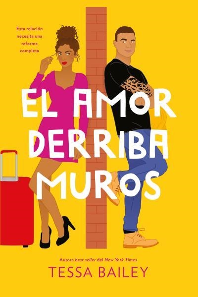 El amor derriba muros (Las reformas del amor 2) | 9788419131249 | Bailey, Tessa | Librería Castillón - Comprar libros online Aragón, Barbastro