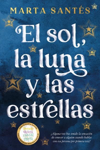 El sol, la luna y las estrellas | 9788419131409 | Santés, Marta | Librería Castillón - Comprar libros online Aragón, Barbastro
