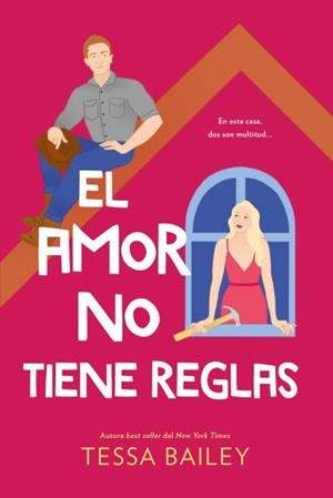 El amor no tiene reglas | 9788419131423 | Bailey, Tessa | Librería Castillón - Comprar libros online Aragón, Barbastro