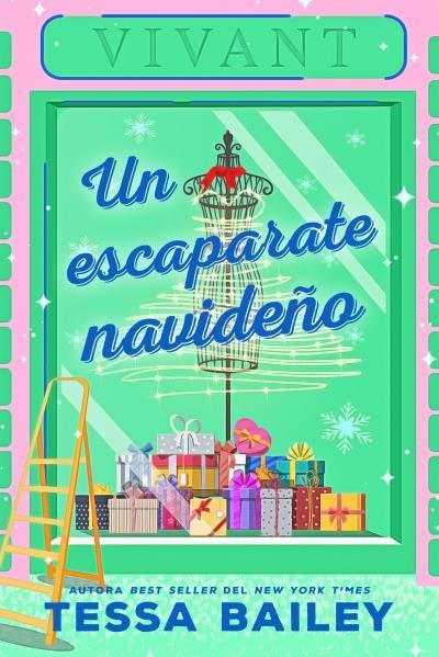 Un escaparate navideño | 9788419131430 | Bailey, Tessa | Librería Castillón - Comprar libros online Aragón, Barbastro