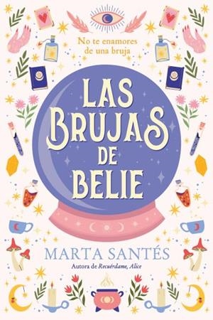 Las brujas de Belie | 9788419131621 | Santés, Marta | Librería Castillón - Comprar libros online Aragón, Barbastro