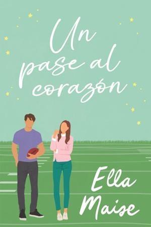 Un pase al corazón | 9788419131768 | Maise, Ella | Librería Castillón - Comprar libros online Aragón, Barbastro