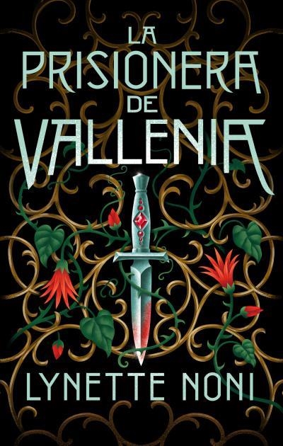 La prisionera de Vallenia | 9788419252043 | Noni, Lynette | Librería Castillón - Comprar libros online Aragón, Barbastro