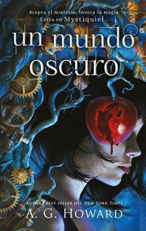 Un mundo oscuro | 9788419252159 | Howard, A. G. | Librería Castillón - Comprar libros online Aragón, Barbastro