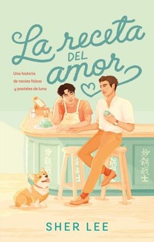 La receta del amor | 9788419252500 | Lee, Sher | Librería Castillón - Comprar libros online Aragón, Barbastro