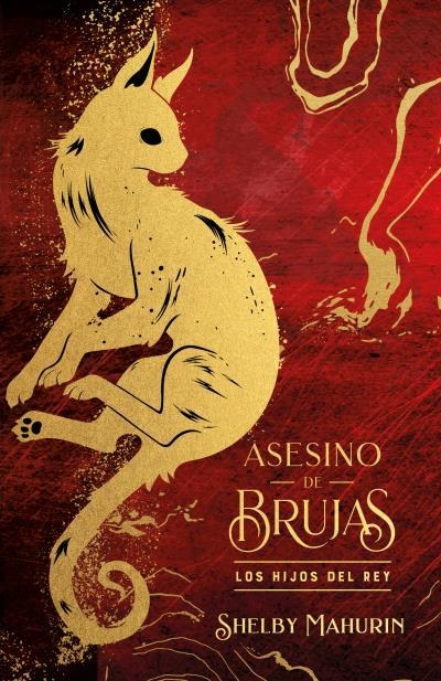 Asesino de brujas: Los hijos del rey - Edición limitada | 9788419252968 | Mahurin, Shelby | Librería Castillón - Comprar libros online Aragón, Barbastro