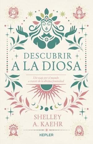 Descubrir a la diosa | 9788419656087 | Kaehr, Shelley A. | Librería Castillón - Comprar libros online Aragón, Barbastro