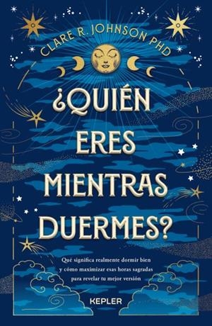 ¿Quién eres mientras duermes? | 9788419656094 | Johnson, Clare R. | Librería Castillón - Comprar libros online Aragón, Barbastro