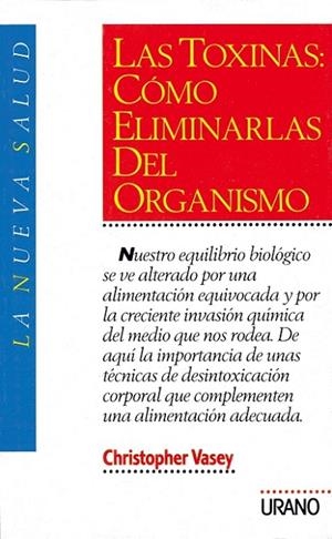 Las tóxinas, cómo eliminarlas | 9788479530181 | Vasey, Christopher | Librería Castillón - Comprar libros online Aragón, Barbastro