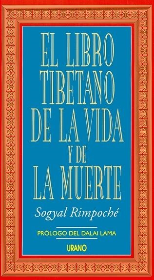 El libro tibetano de la vida y de la muerte | 9788479530808 | Rinpoche, Sogyal | Librería Castillón - Comprar libros online Aragón, Barbastro